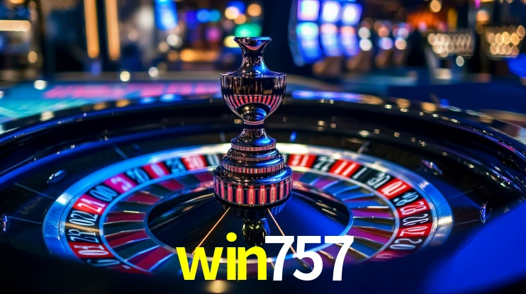Explore as vantagens do win757: serviço profissional e confiabilidade